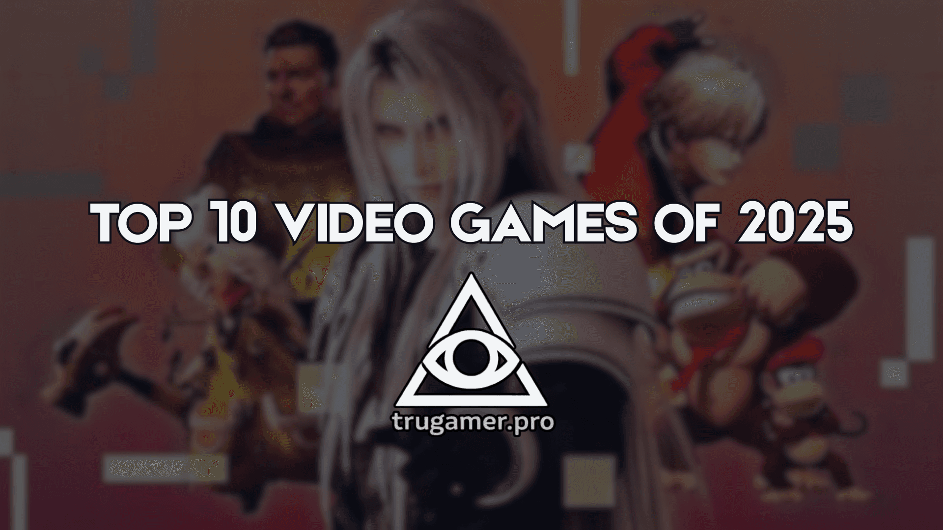 TOP 10 VIDEO GAMES OF 2025